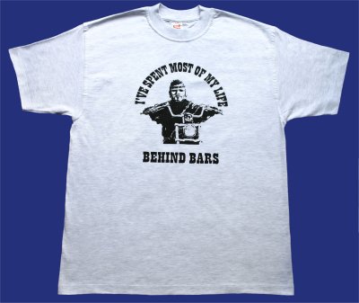 Description: T-shirt I`ve spent most of my life behind bars